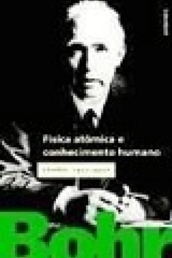 Cover of Física Atômica e Conhecimento Humano