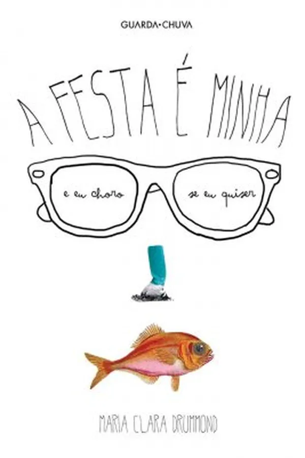 Capa de A festa é minha e eu choro se eu quiser