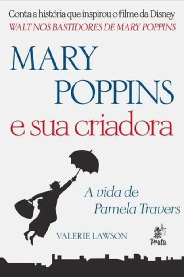 Capa de Mary Poppins e Sua Criadora