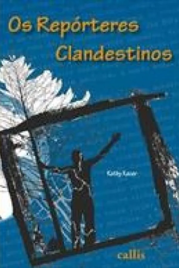 Cover of Os Repórteres Clandestinos
