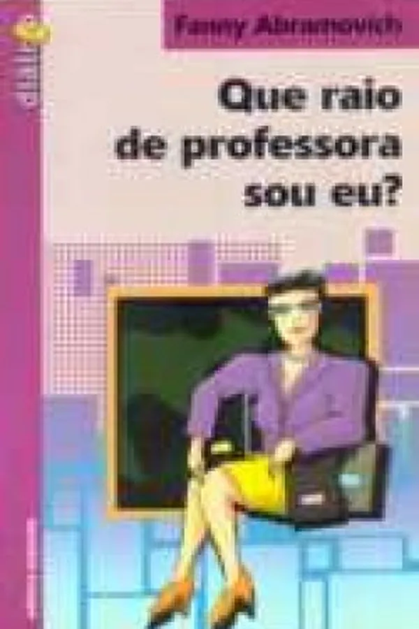 Capa de Que raio de professora sou eu?