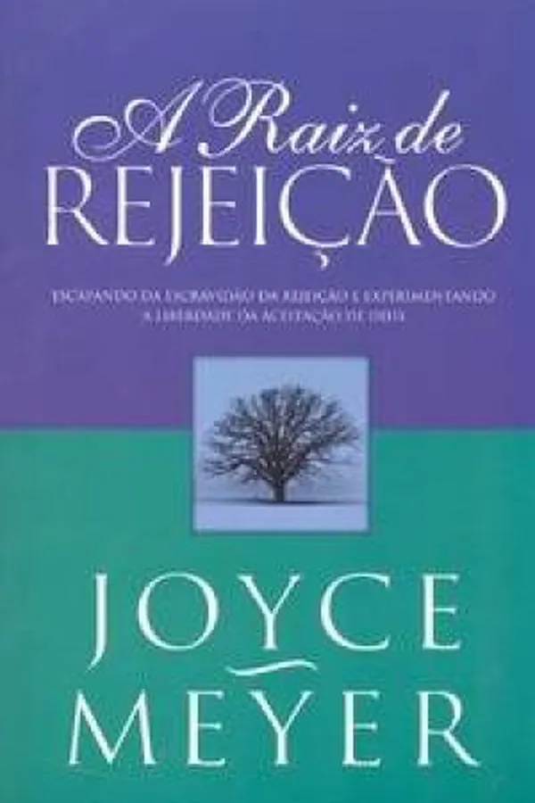 Capa de A Raíz de rejeição :