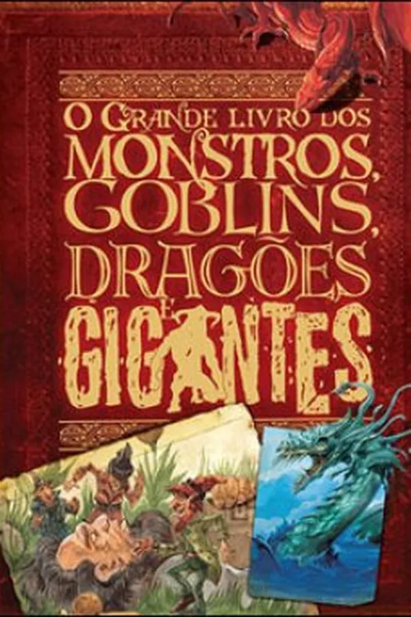 Capa de O Grande Livro dos Monstros, Goblins, Dragões e Gigantes
