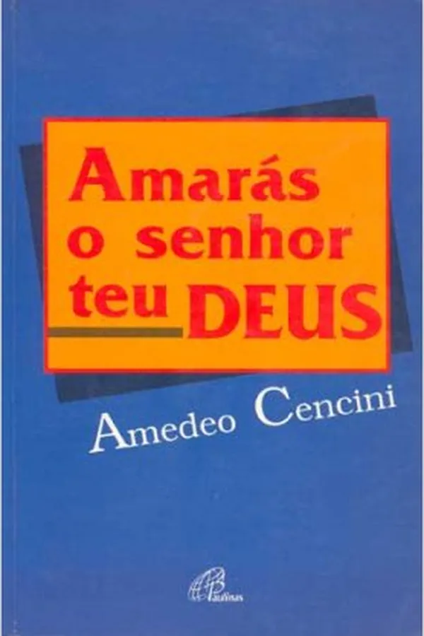 Capa de Amarás o Senhor Teu Deus