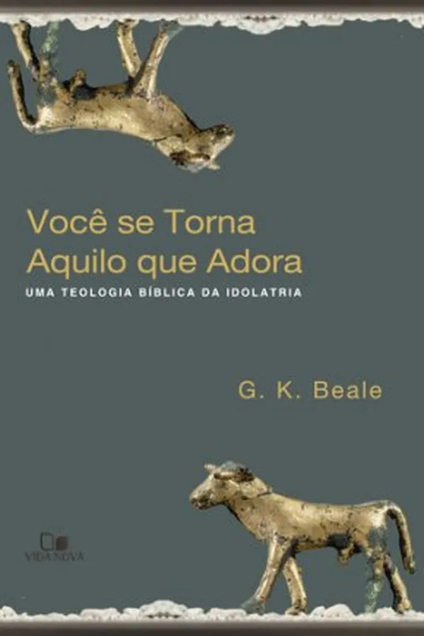Capa de Você se torna aquilo que adora