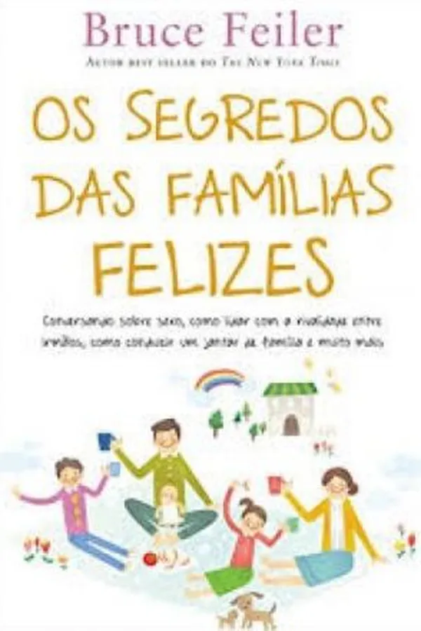 Capa de Os segredos das familias felizes