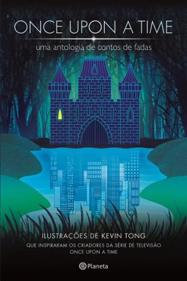 Capa de Once Upon A Time: Uma Antologia de Contos de Fadas