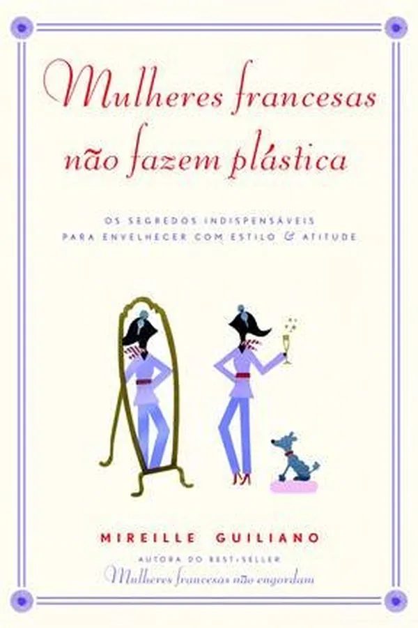 Capa de Mulheres Francesas Não Fazem Plástica