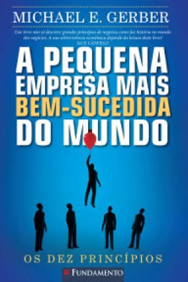 Capa de A Pequena Empresa mais Bem-Sucedida do Mundo