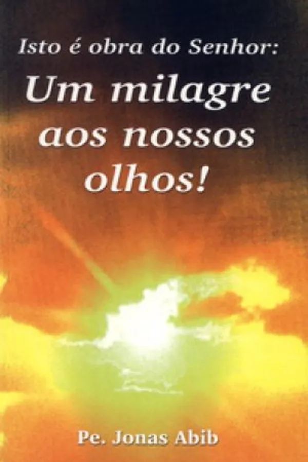 Capa de Um milagre aos nossos olhos