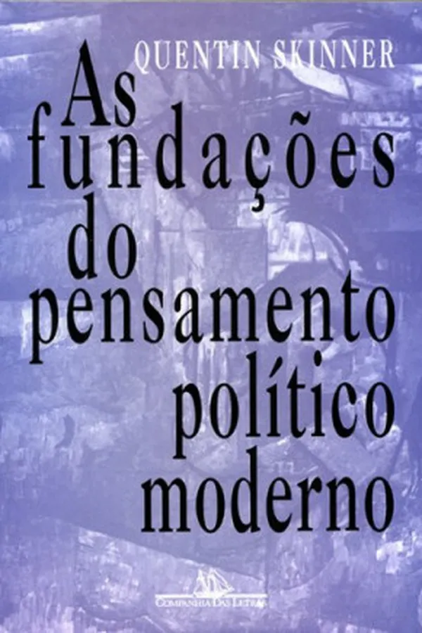 Capa de As Fundações do Pensamento Político Moderno