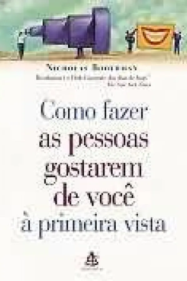 Capa de Como Fazer as Pessoas Gostarem de Você a Primeira Vista