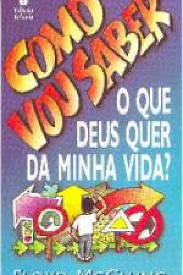 Capa de Como Vou Saber o que Deus Quer para Minha Vida?