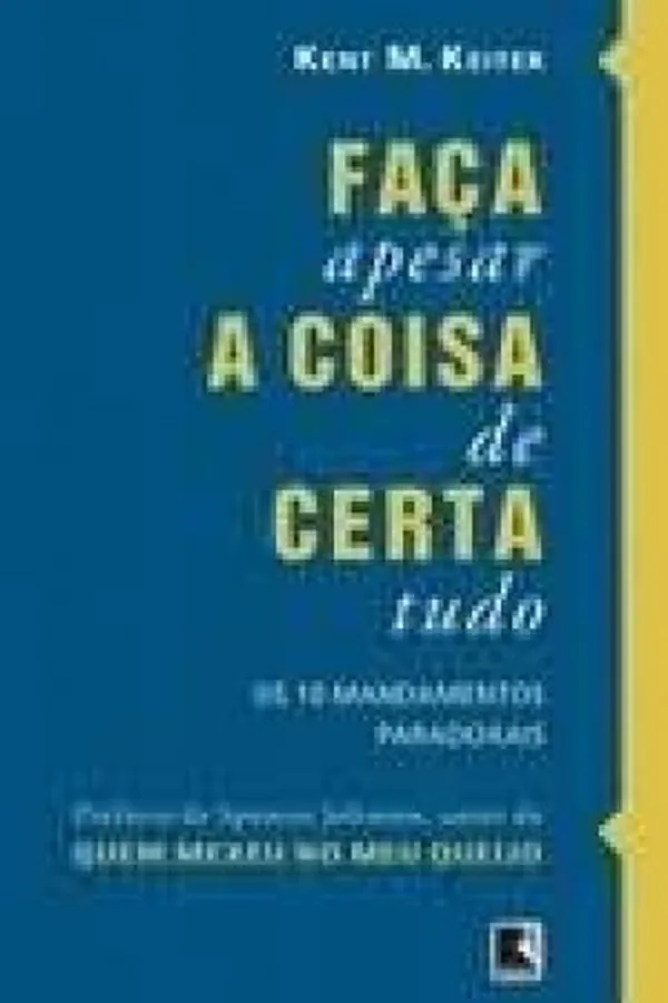 Capa de Faça a coisa certa apesar de tudo