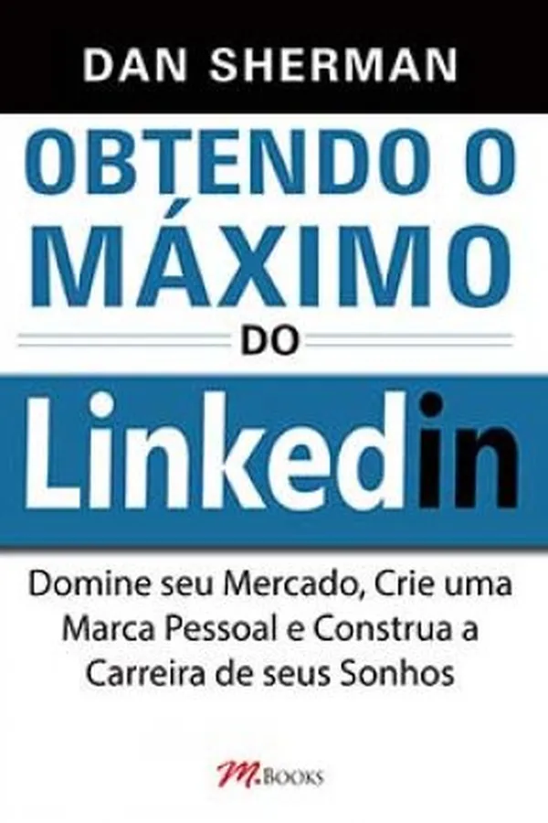 Capa de Obtendo o Máximo do Linkedin