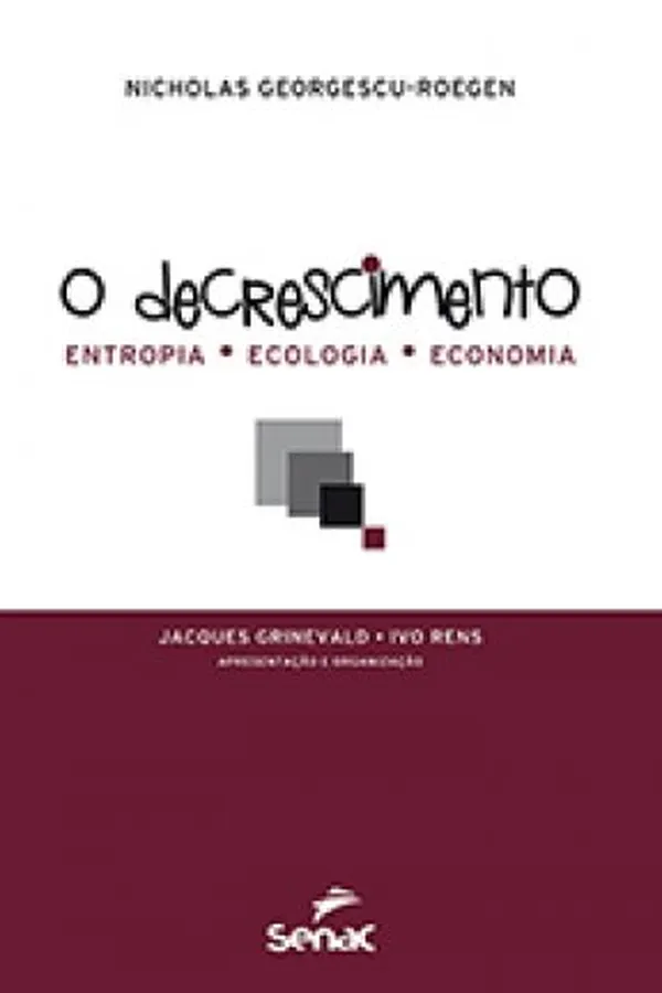 Capa de O decrescimento: entropia, ecologia, economia