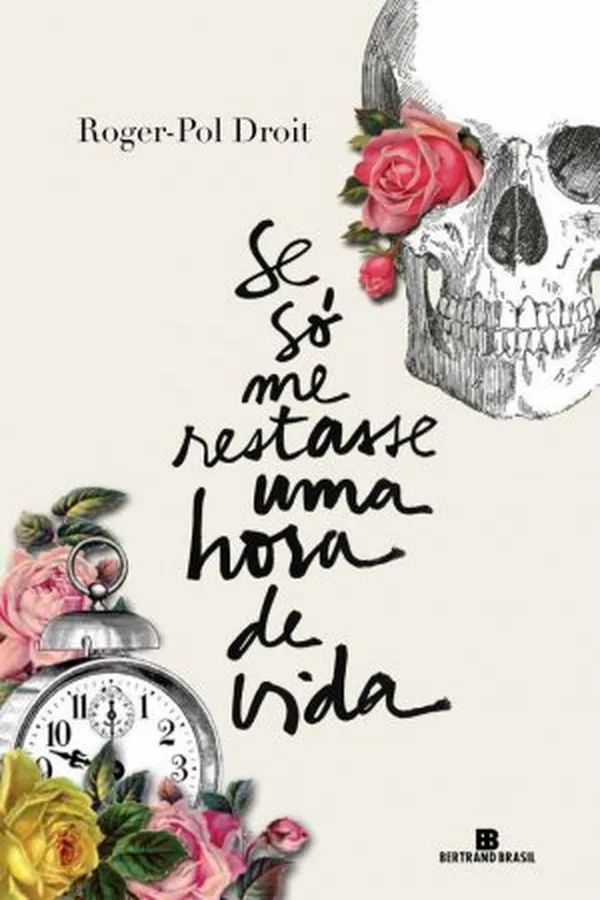 Capa de Se só me restasse uma hora de vida