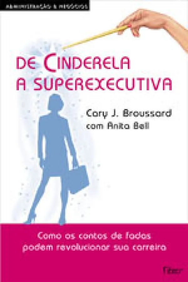 Capa de De Cinderela a Superexecutica