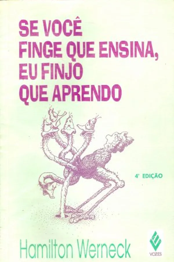 Capa de Se você finge que ensina, eu finjo que aprendo