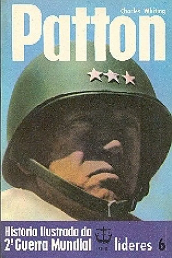 Capa de História Ilustrada da 2ª Guerra Mundial - Líderes - 06 - Patton