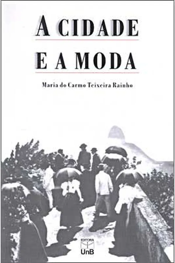 Capa de A Cidade e a Moda