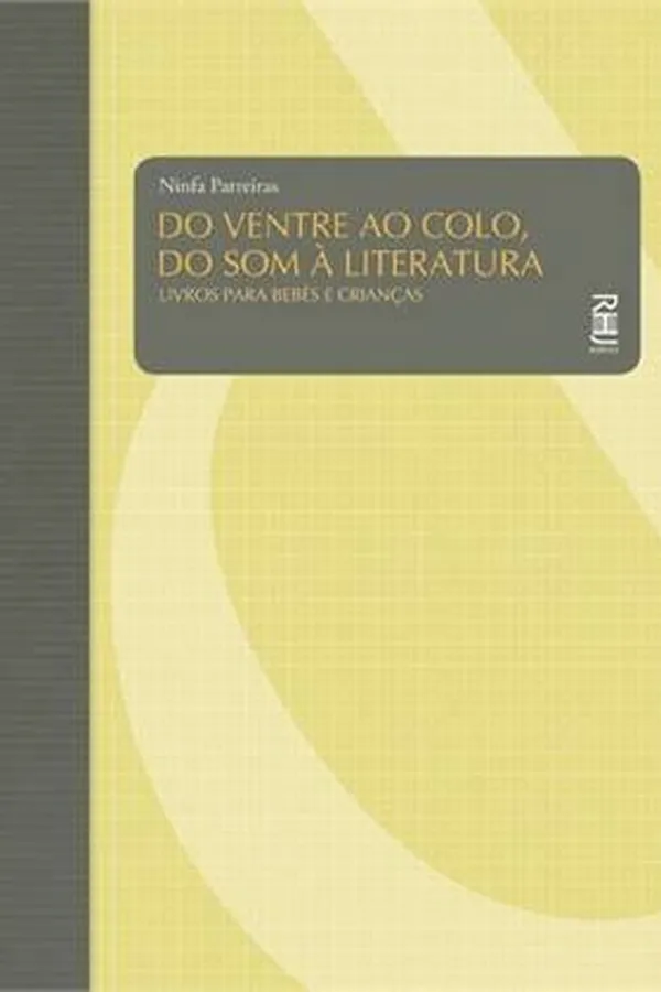 Capa de Do Ventre ao Colo, do Som à Literatura