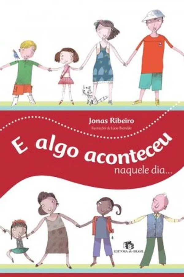 Capa de E algo aconteceu naquele dia