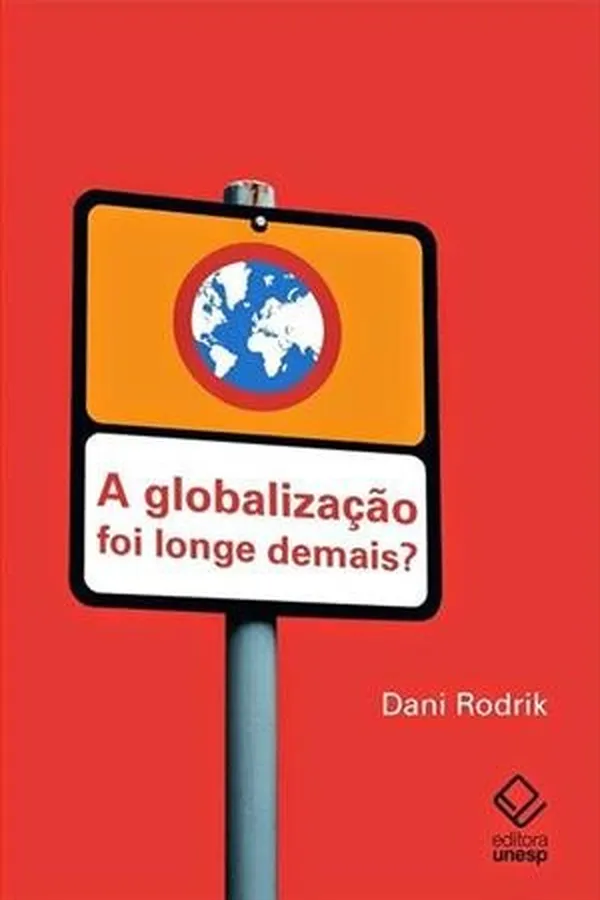 Capa de A globalização foi longe demais?
