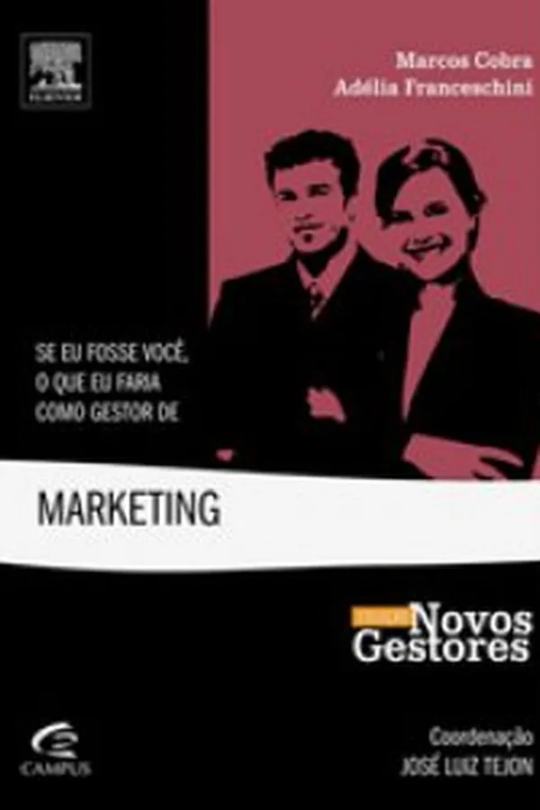 Capa de Se Eu Fosse Você, O que Faria como Gestor de Marketing