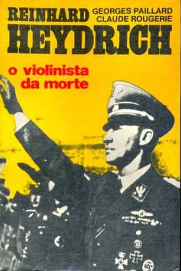 Capa de Reinhardt Heydrich - O Violinista da Morte