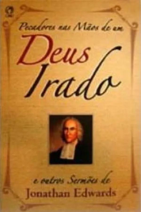Capa de Pecadores nas mãos de um Deus irado e outros sermões