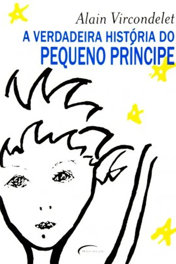 Capa de A Verdadeira História do Pequeno Príncipe