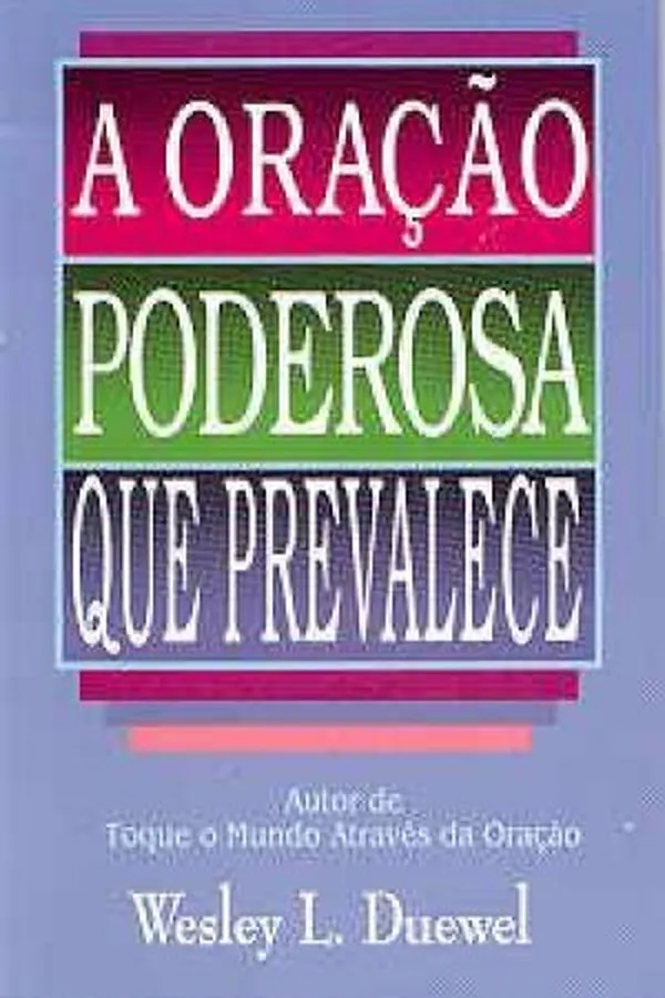 Capa de A Oração Poderosa que Prevalece