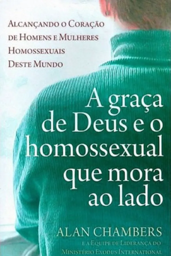 Capa de A graça de Deus e o homossexual que mora ao lado