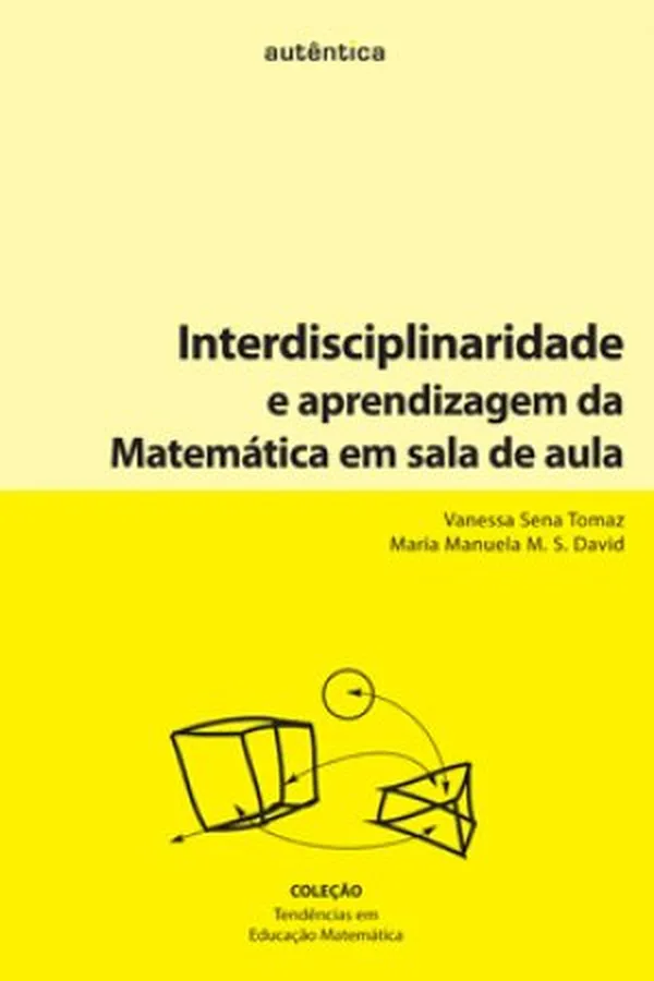 Capa de Interdisciplinaridade e aprendizagem da Matemática em sala de aula