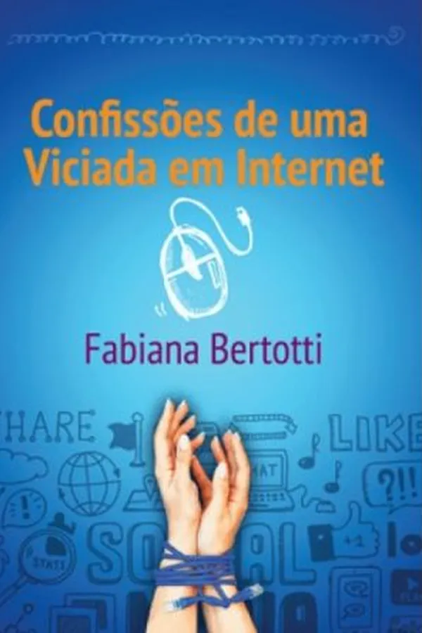 Capa de Confissões de uma viciada em internet