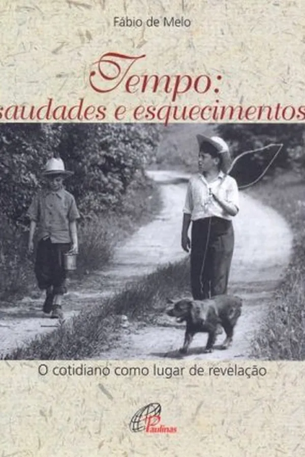 Capa de Tempo: Saudades e Esquecimentos
