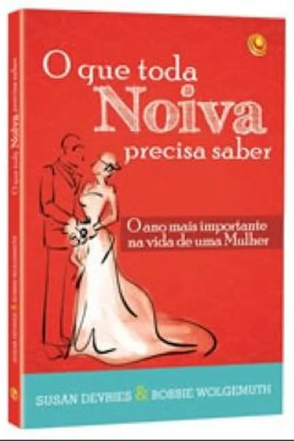 Capa de O que toda Noiva precisa saber