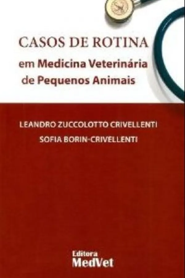 Capa de Casos de Rotina em Medicina Veterinária de Pequenos Animais