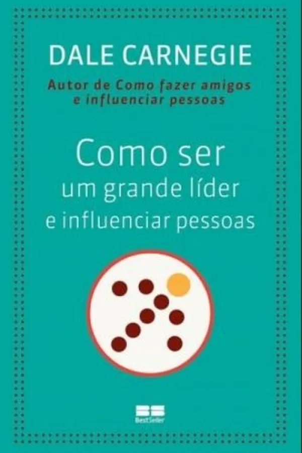 Capa de Como ser um grande líder e influenciar pessoas