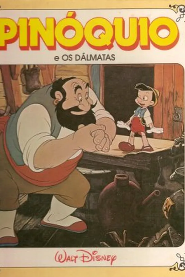 Cover of Pinóquio & Os dálmatas
