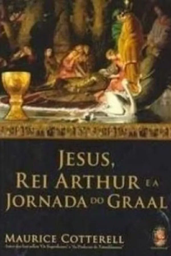 Capa de Jesus, Rei Arthur e a Jornada do Graal