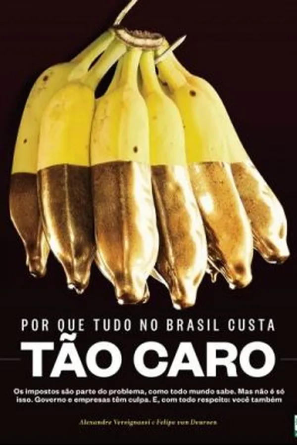 Capa de Por que Tudo Custa Tão Caro no Brasil