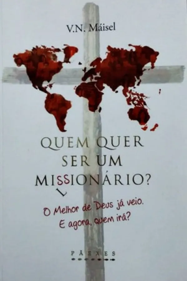 Capa de Quem Quer ser um Missionário?