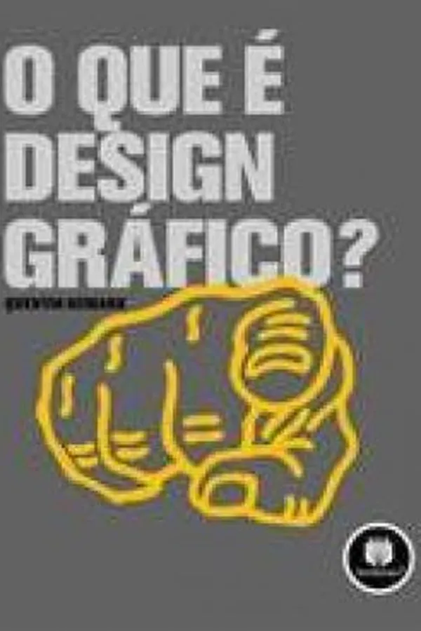 Capa de O QUE É DESIGN GRÁFICO?