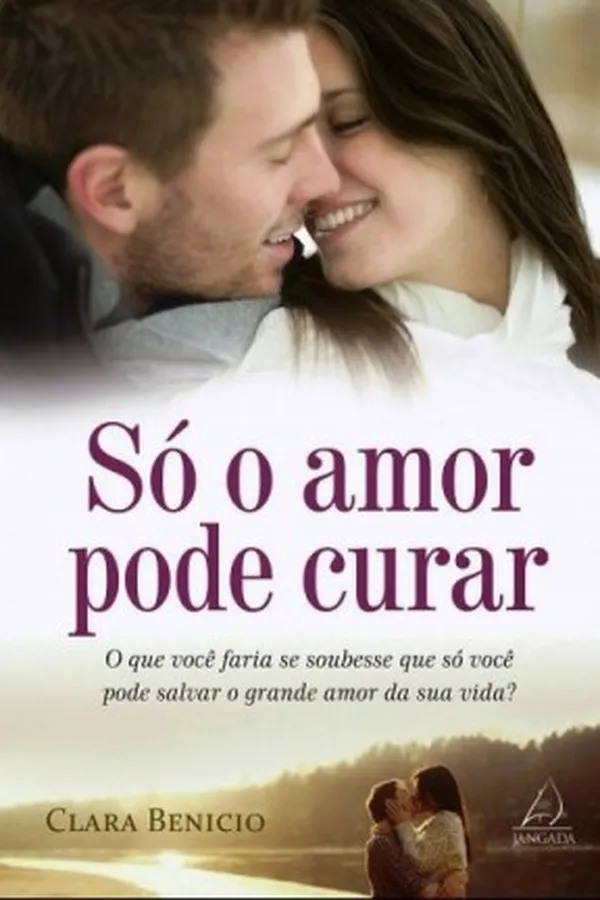 Capa de Só o Amor Pode Curar