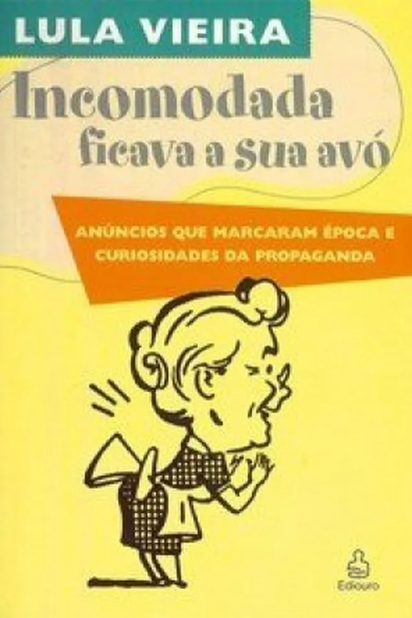 Capa de Incomodada Ficava A Sua Avó