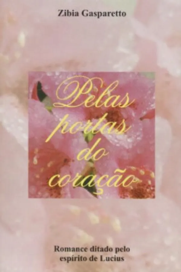 Capa de PELAS PORTAS DO CORAÇAO