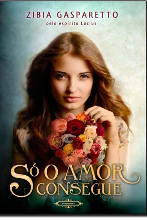 Capa de Só o Amor Consegue