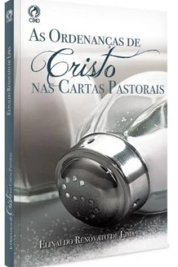 Capa de As Ordenanças de Cristo nas Cartas Pastorais